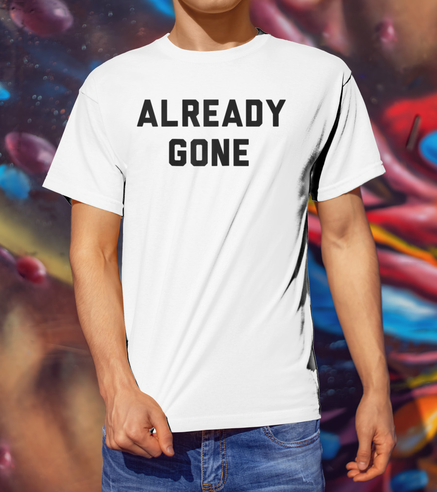 Already Gone Classic Rock Music Vintage T-Shirt