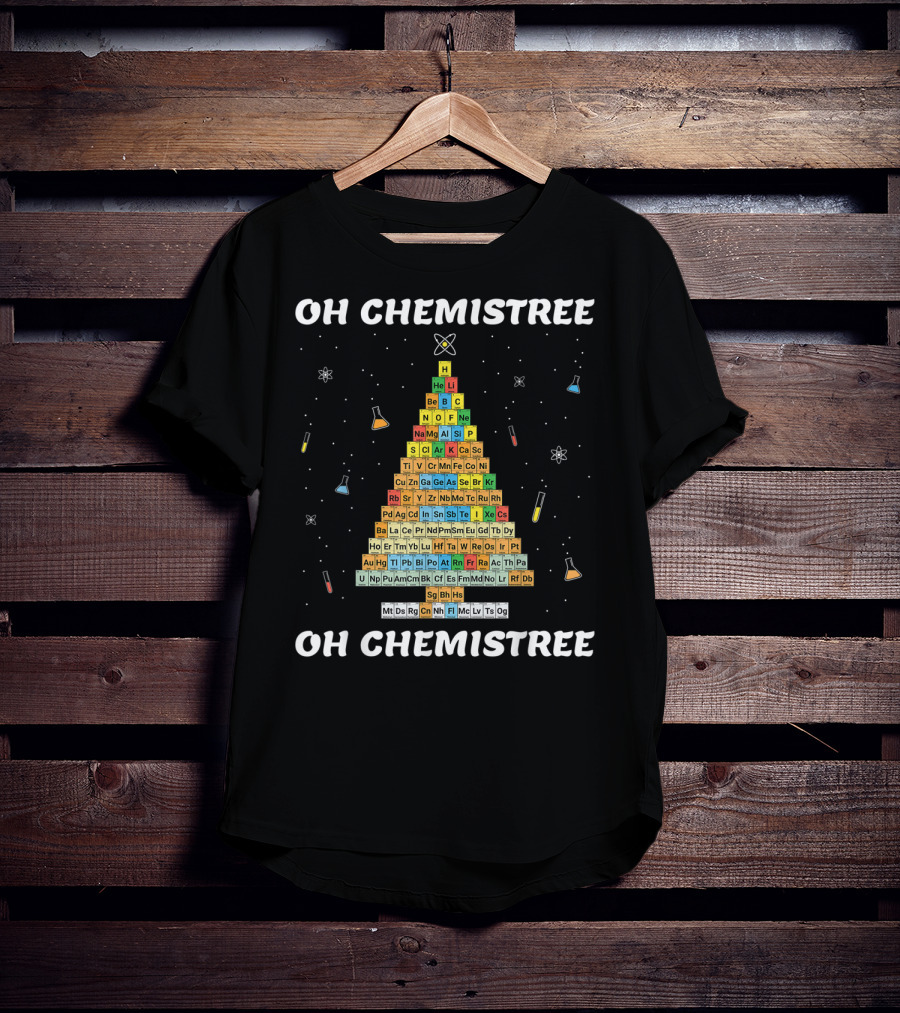 Oh Chemistree Oh Chemistree Periodic Table Christmas Tree T-Shirt