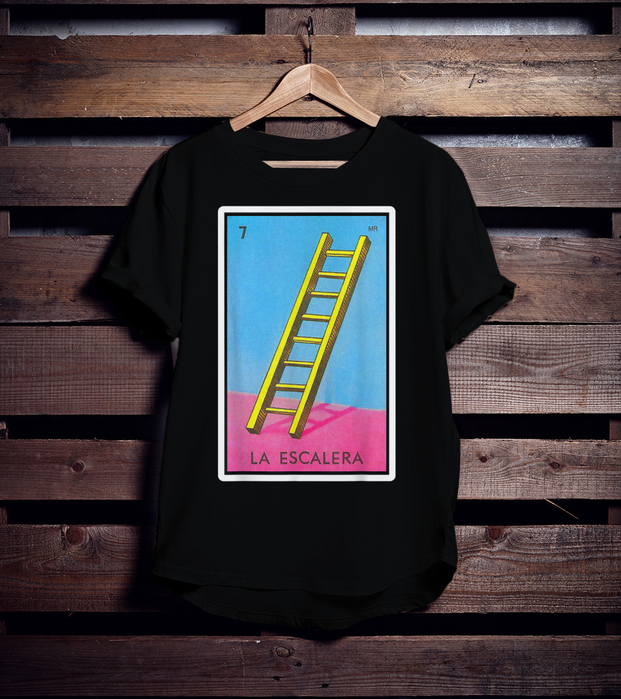 La Escalera Card Number 7 Loteria Mexican Lottery Bingo T-Shirt