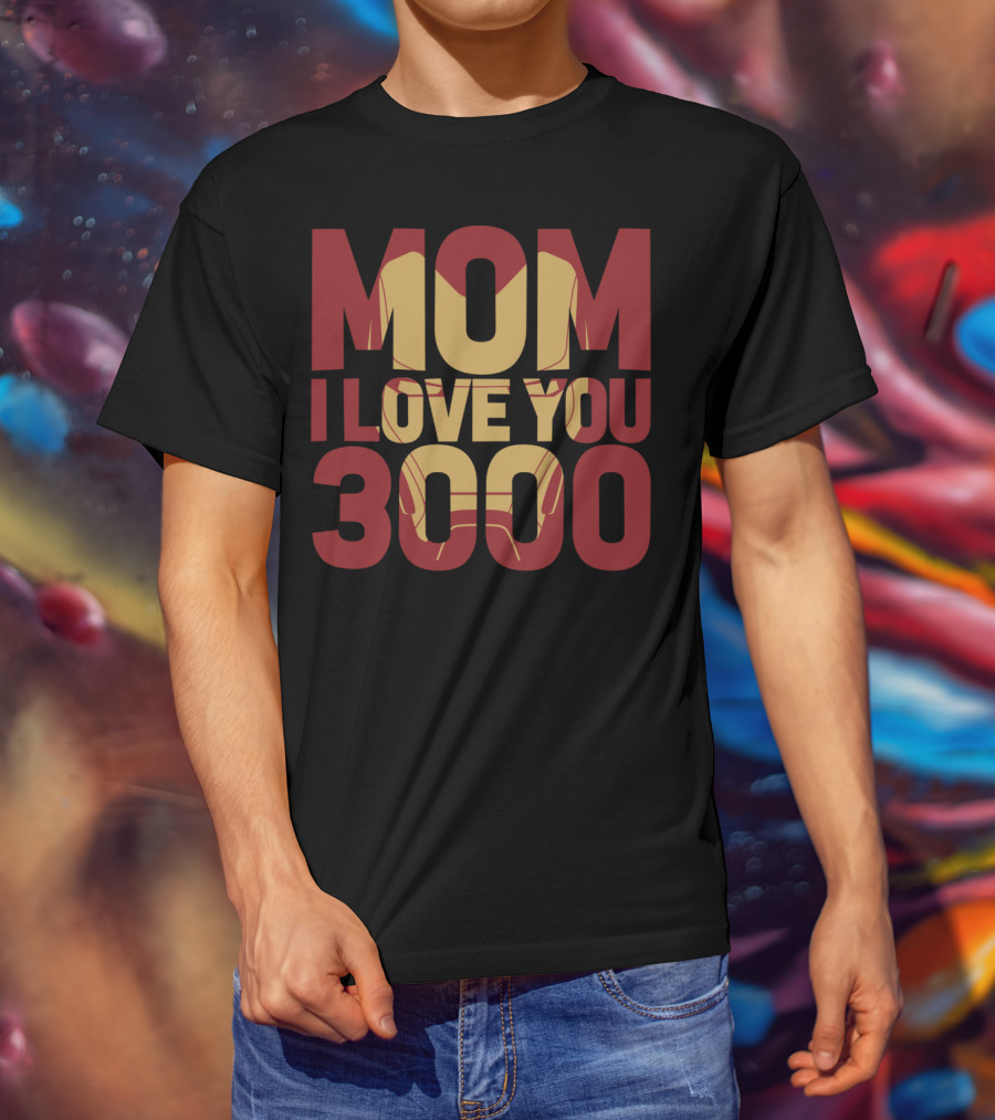 Marvel Avengers Endgame Iron Man Mom I Love You 3000 T-Shirt