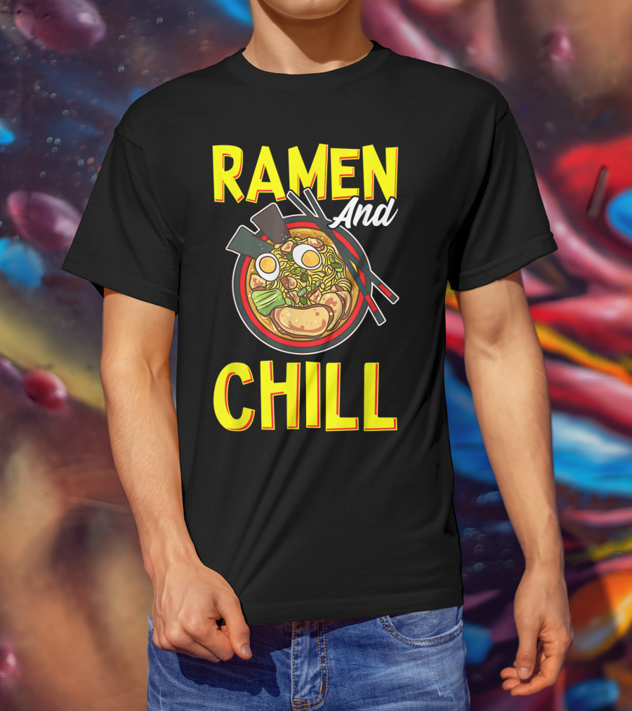 Ramen And Chill Kawaii Noodles Ramen Bowl T-Shirt