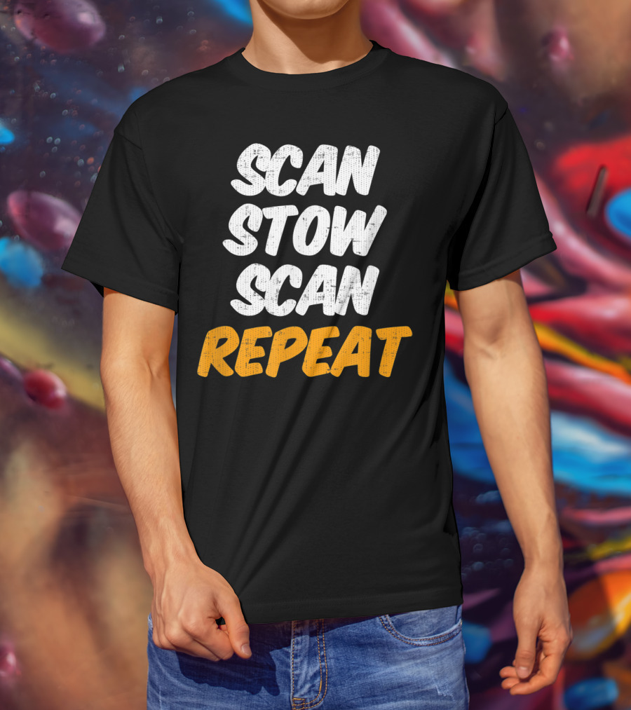 Scan Stow Scan Repeat Catchphrase For Efficiency Lovers T-Shirt
