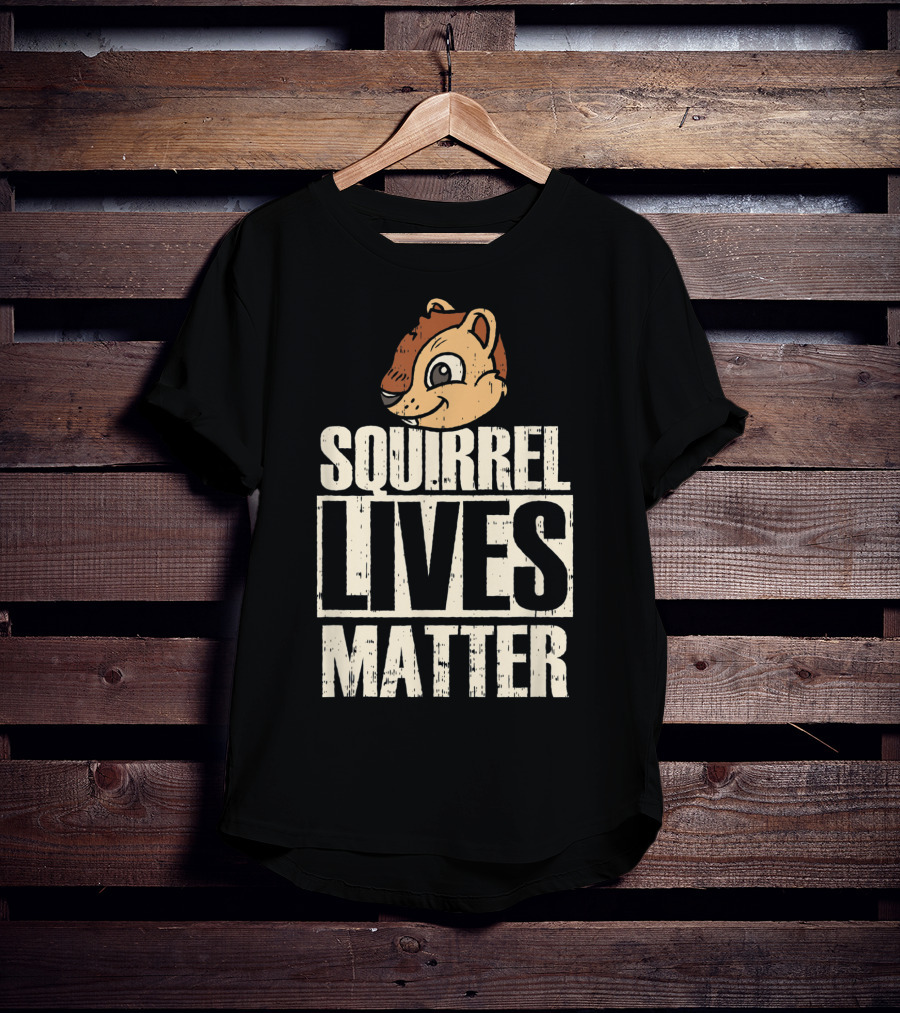 Squirrel Lives Matter Funny Squirrel Head T-Shirt