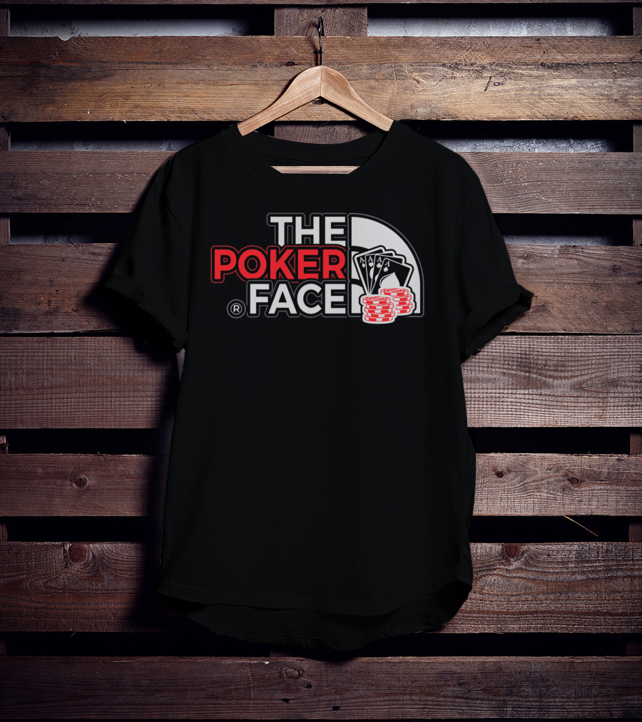 THE POKER FACE Card Player Aces And Chips T-Shirt