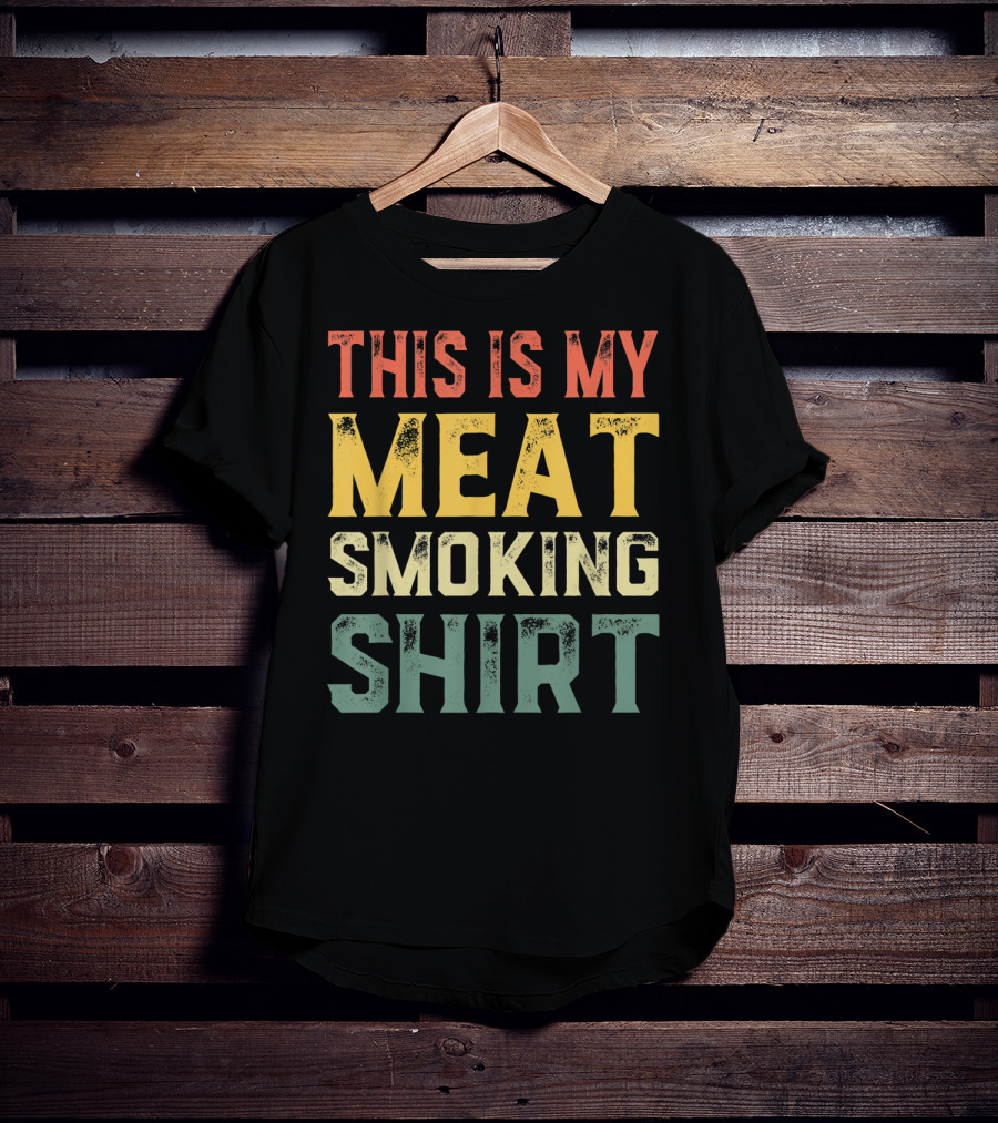 This Is My Meat Smoking Shirt BBQ Lover T-Shirt