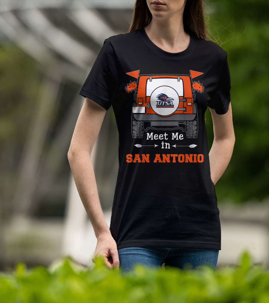 UTSA Roadrunners Meet Me In San Antonio Jeep T-Shirt