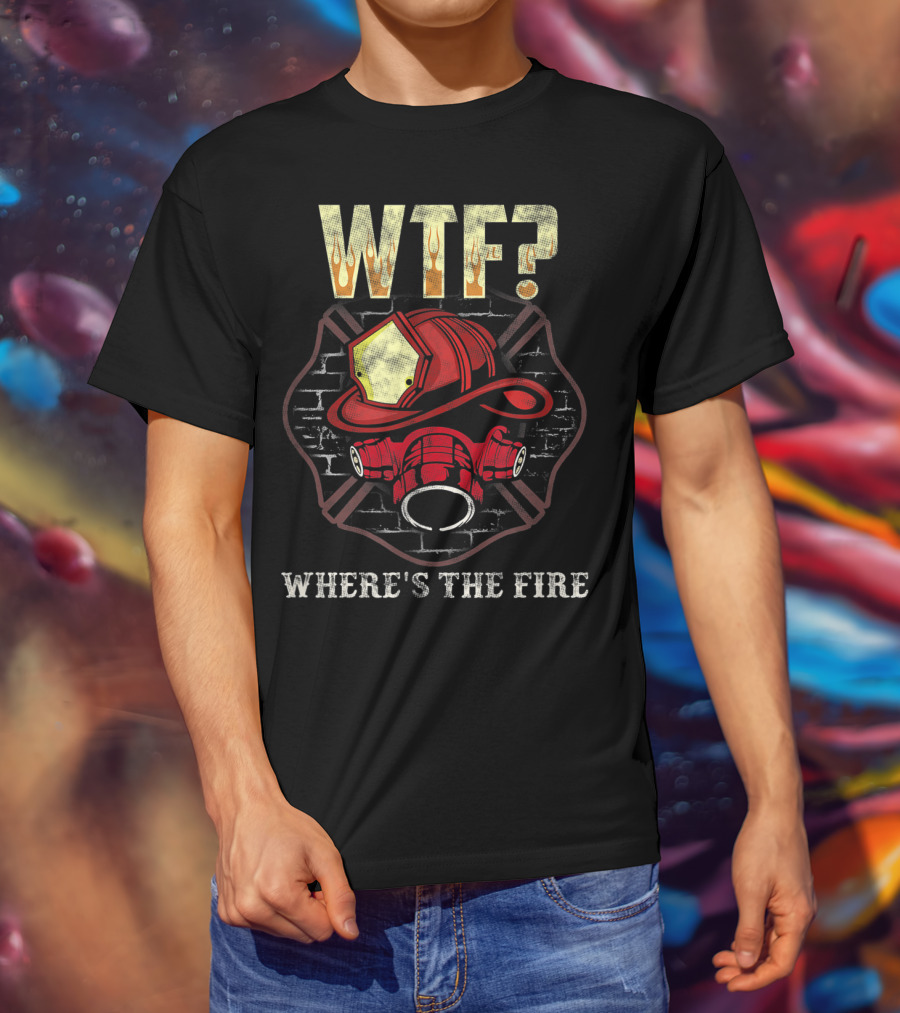 WTF? Firefighter Helmet And Mask Brick Wall Where's The Fire T-Shirt
