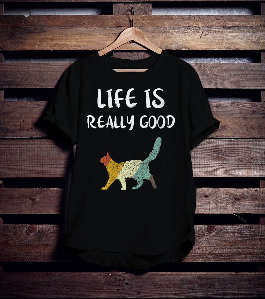 Life Is Really Good Vintage Cat Multicolor T-Shirt