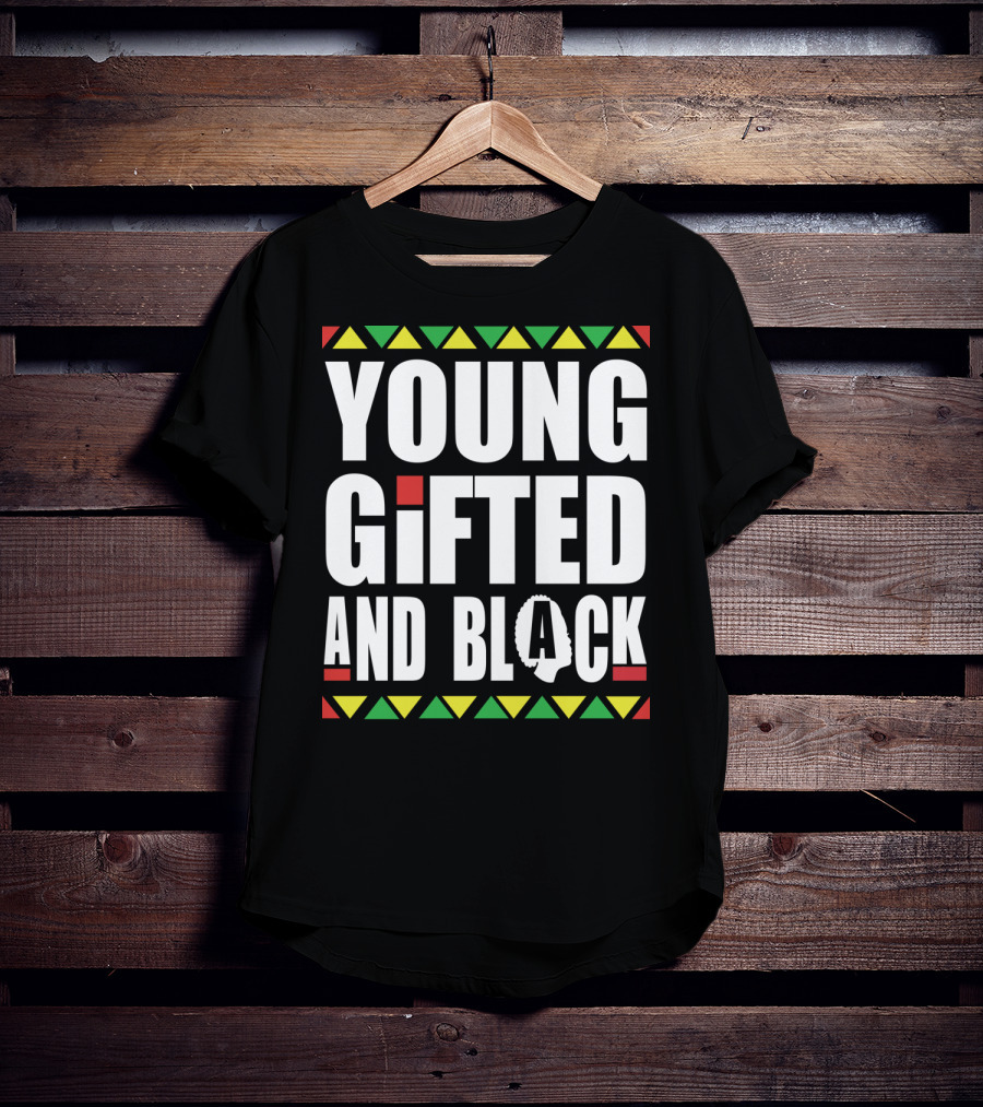 Young Gifted And Black History Month African Pride T-Shirt