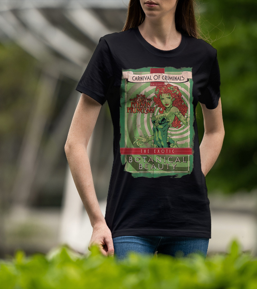 Carnival Of Criminals Presents No Man Can Resist The Poison Princess The Exotic Botanical Beauty T-Shirt