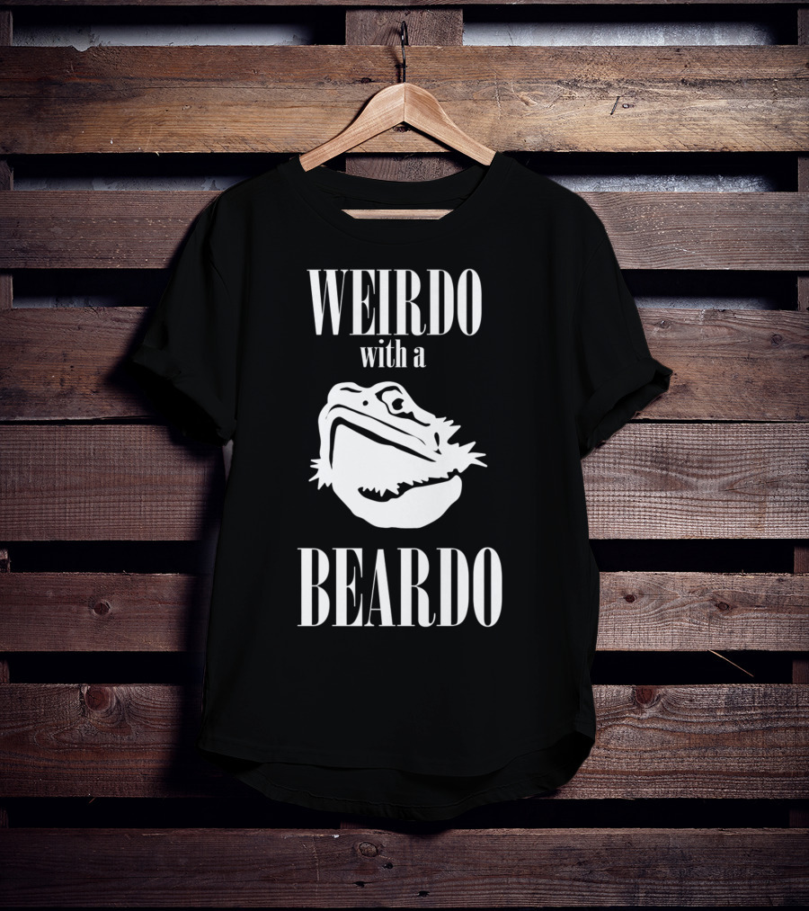 WEIRDO With A BEARDO T-Shirt