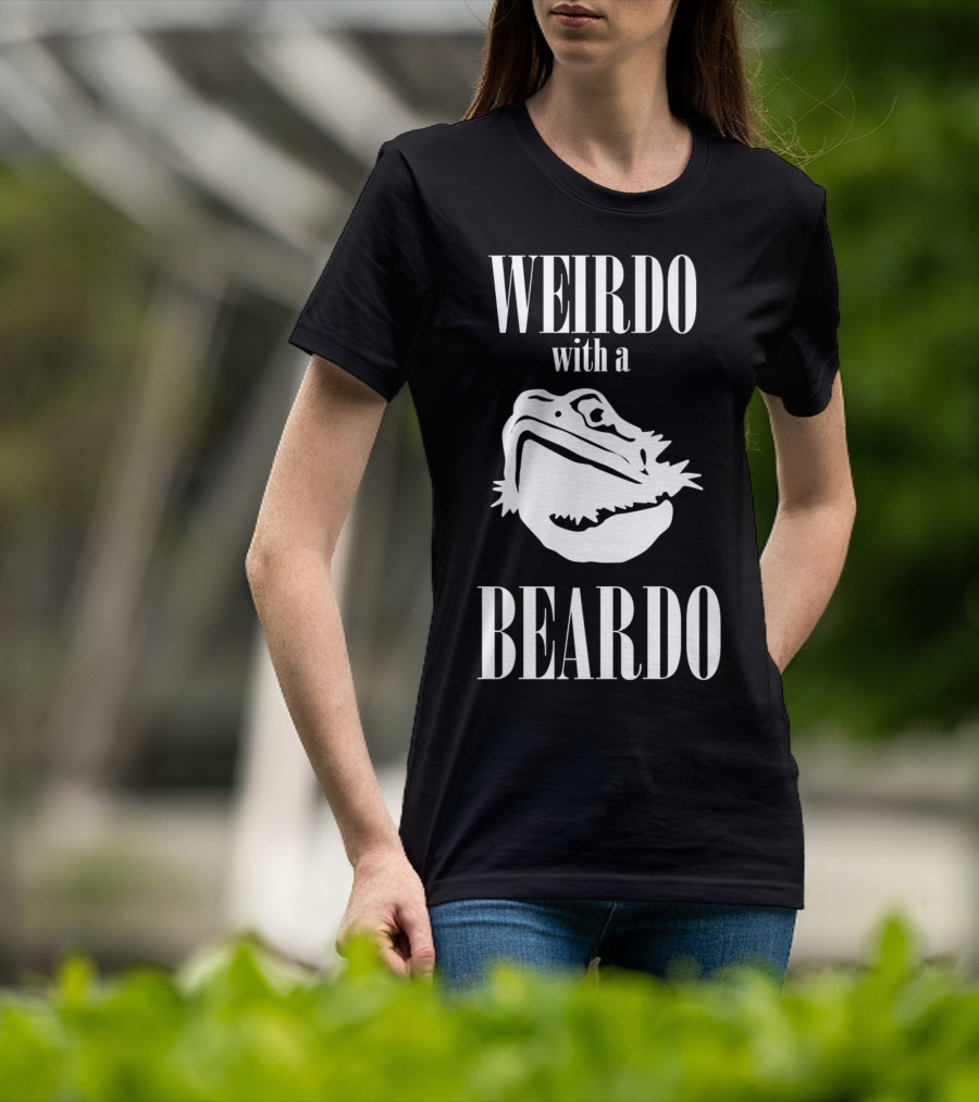 WEIRDO With A BEARDO T-Shirt