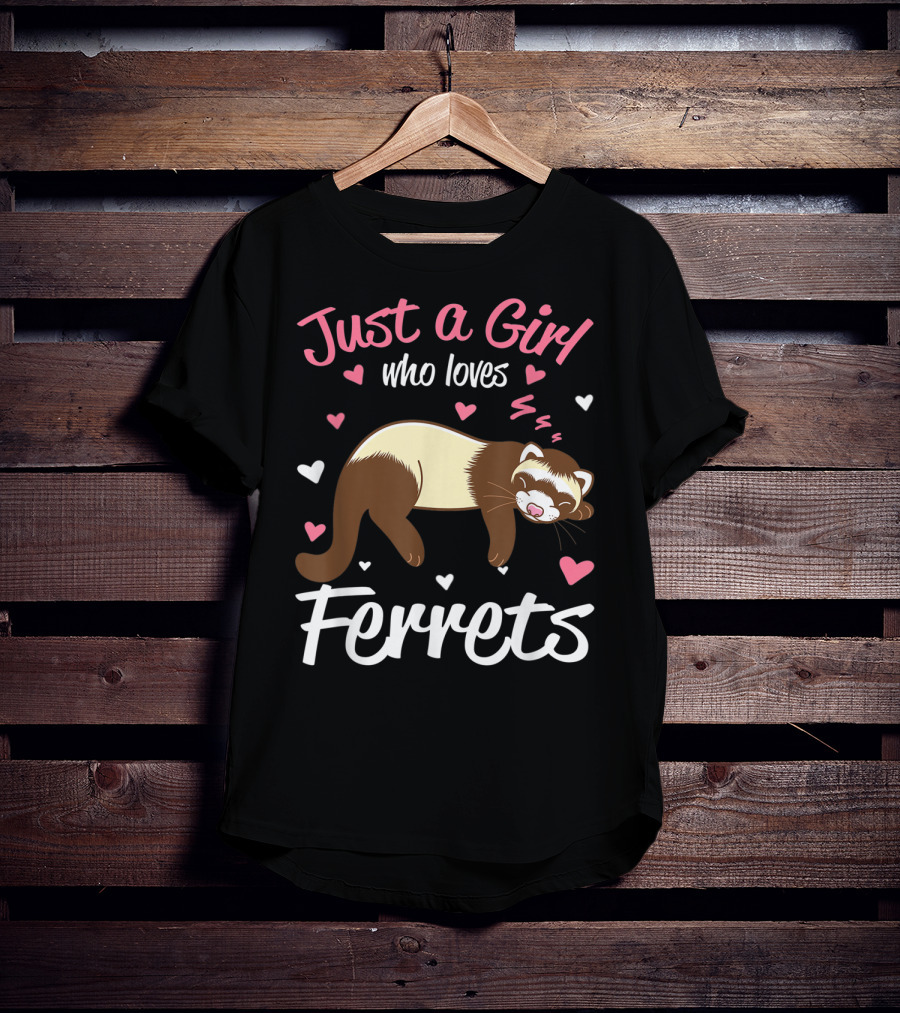 Just A Girl Who Loves Ferrets With Heart Accents T-Shirt