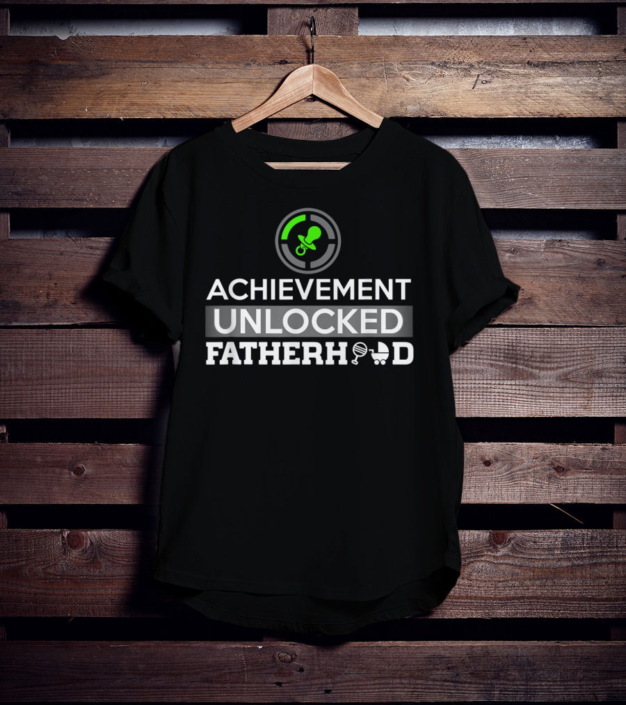 Achievement Unlocked Fatherhood New Dad First Time Dad T-Shirt