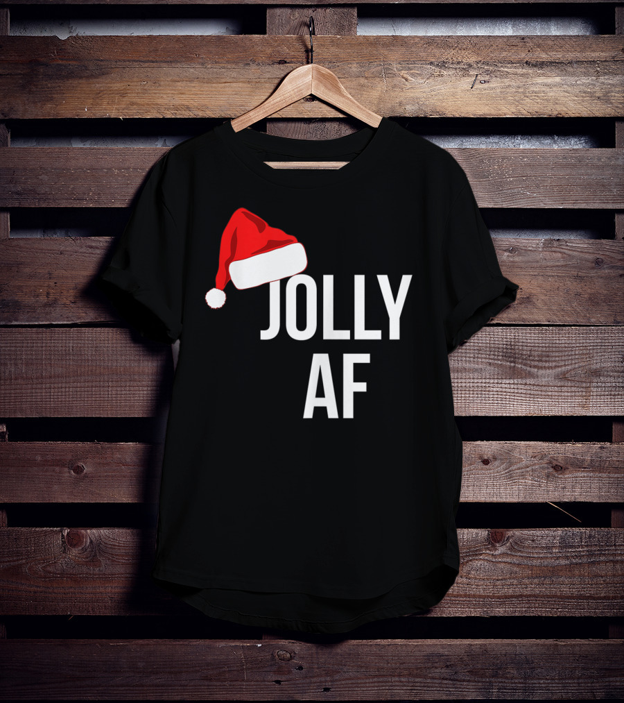 Jolly AF Funny Christmas Holiday Santa Hat T-Shirt