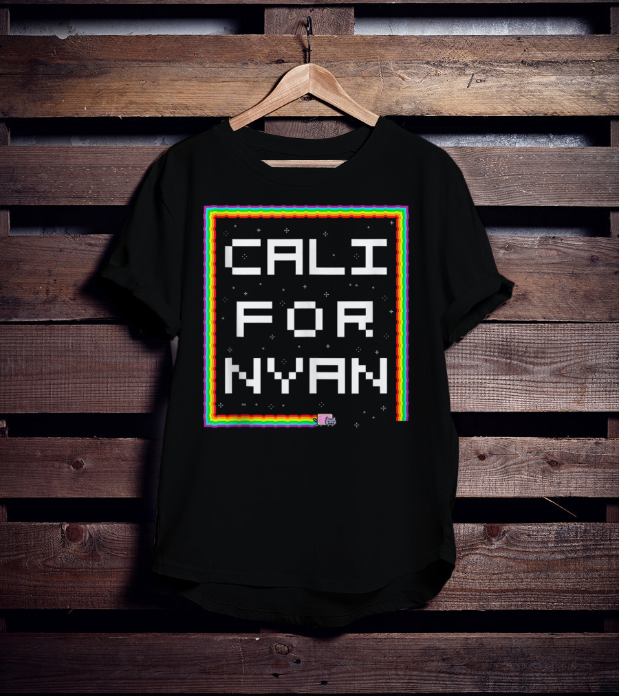 Cali For Nyan Cat Funny Californyan Rainbow Pixel Art By Ohmgd T-Shirt