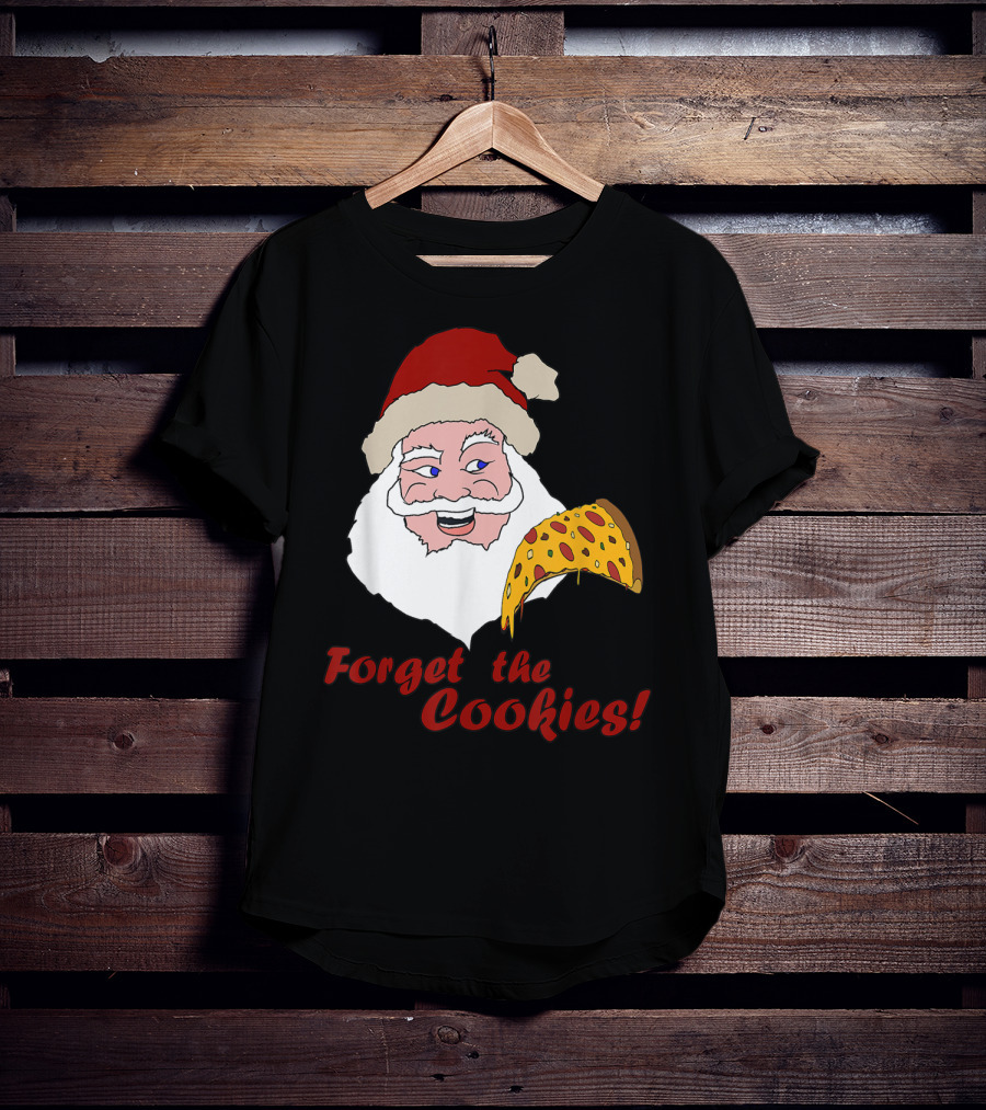 Forget The Cookies Funny Santa With Pizza Slice T-Shirt