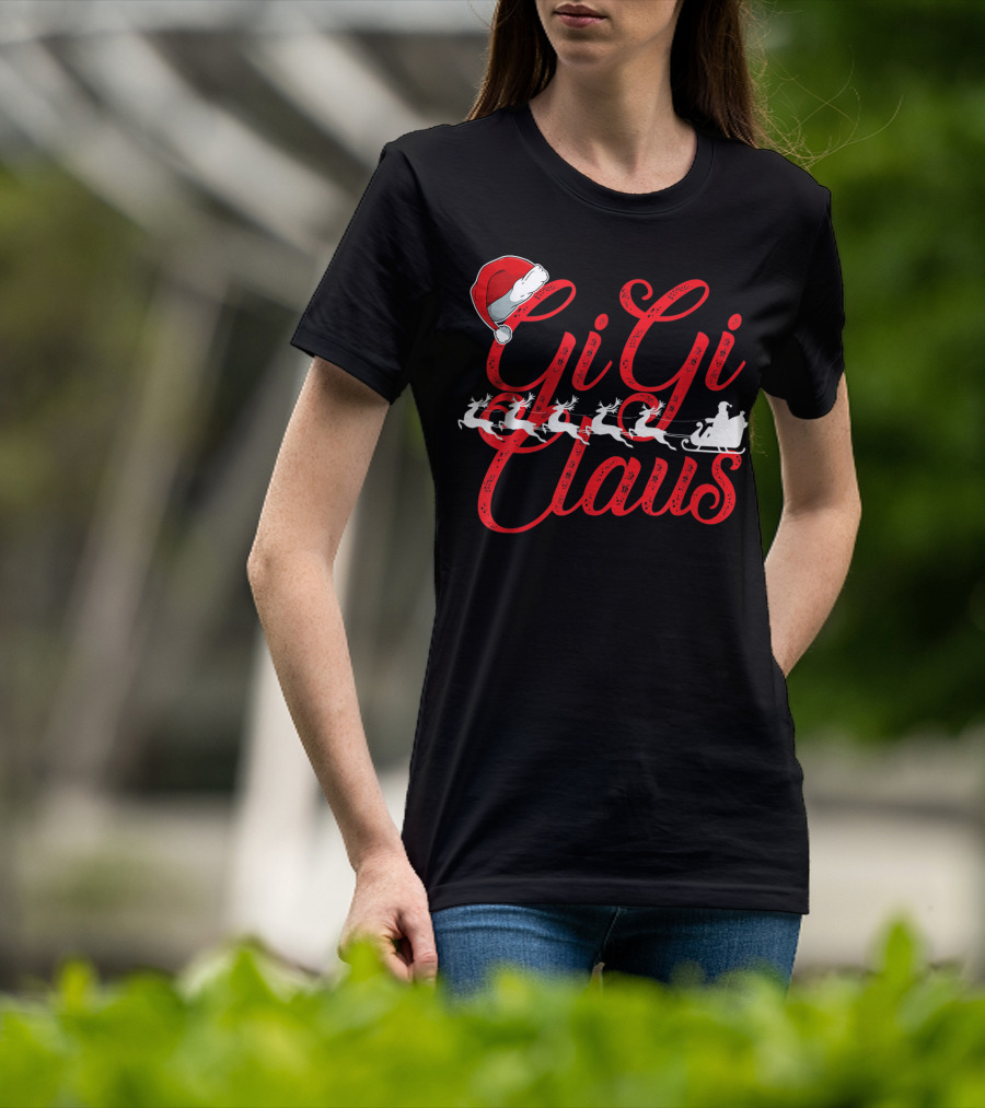 Gigi Claus Santa Hat Reindeer Sleigh Christmas Family T-Shirt