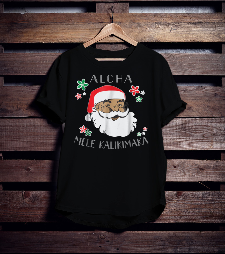 Aloha Mele Kalikimaka Santa With Flowers T-Shirt