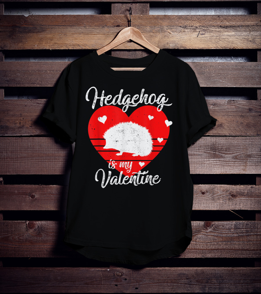Hedgehog Is My Valentine Heart Silhouette With Small Hearts T-Shirt