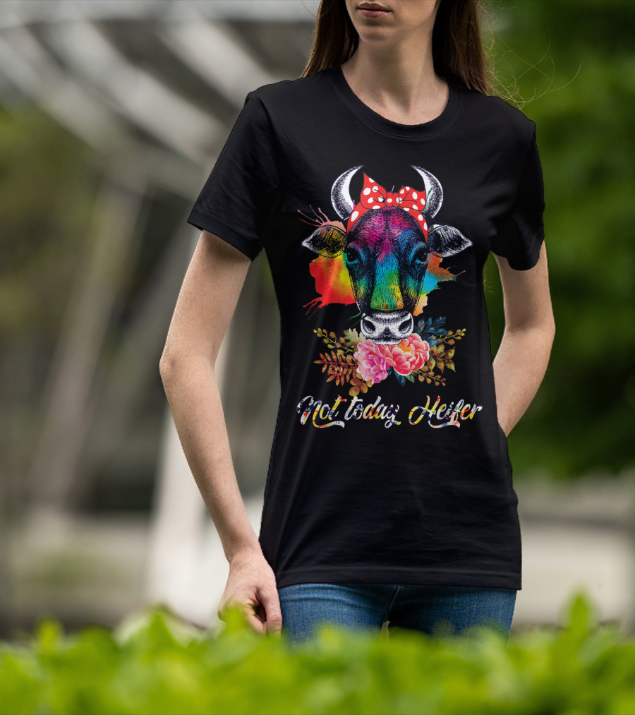 Not Today Heifer Rainbow Cow With Floral Bow T-Shirt