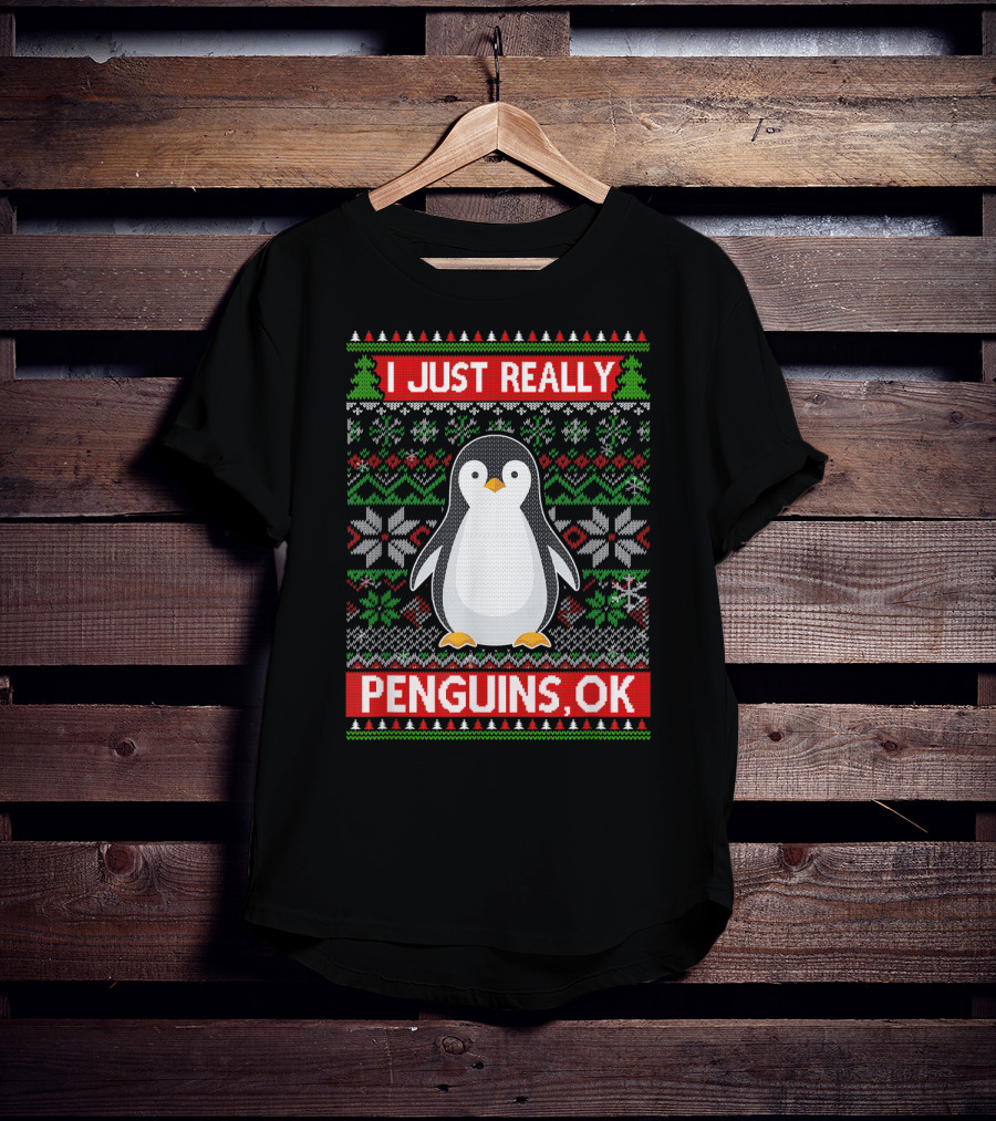 I Just Really Like Penguins, OK Ugly Christmas Sweater Style With Cute Penguin And Festive T-Shirt