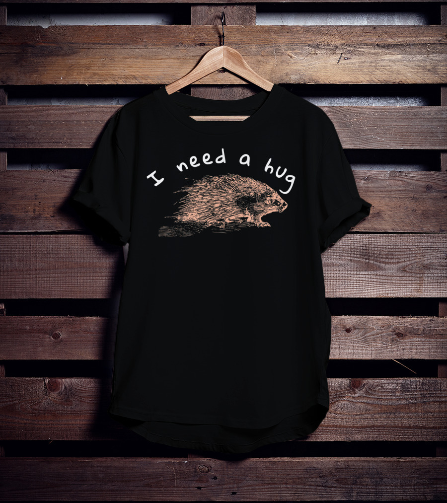 I Need A Hug Porcupine Lovers Wildlife Sketch T-Shirt