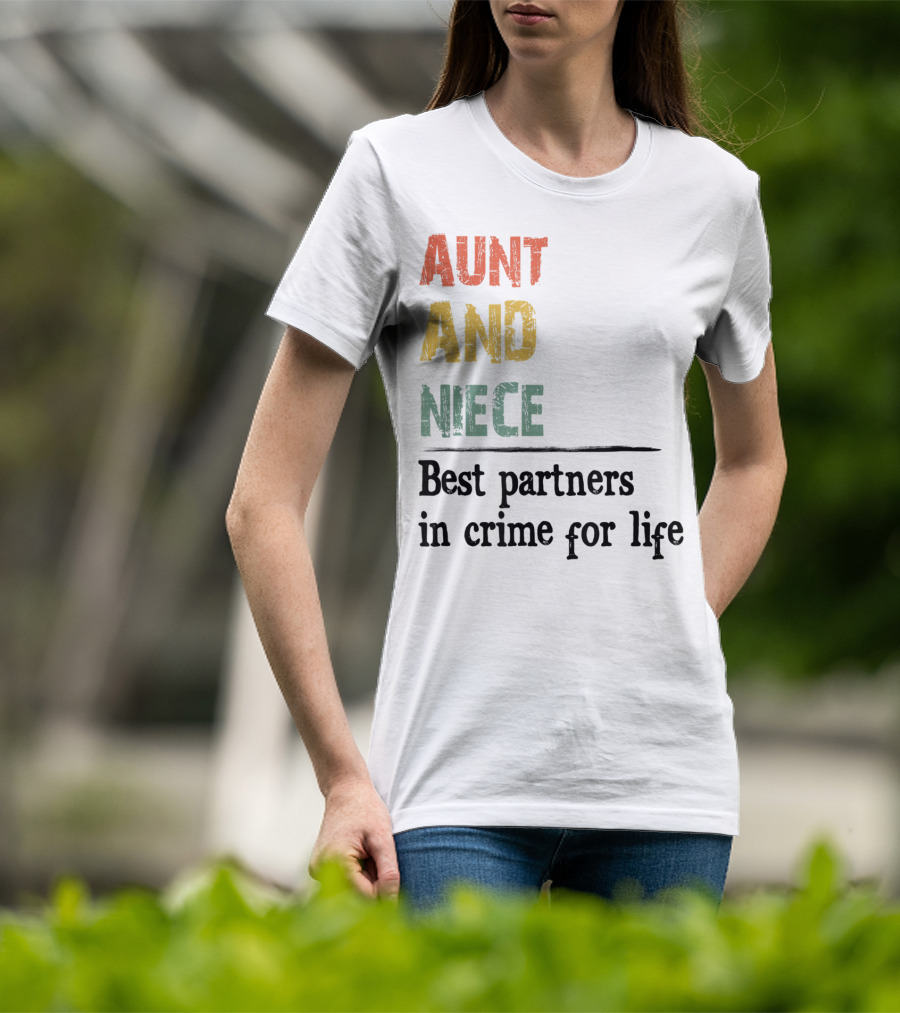 Aunt And Niece Best Partners In Crime For Life Vintage Family T-Shirt