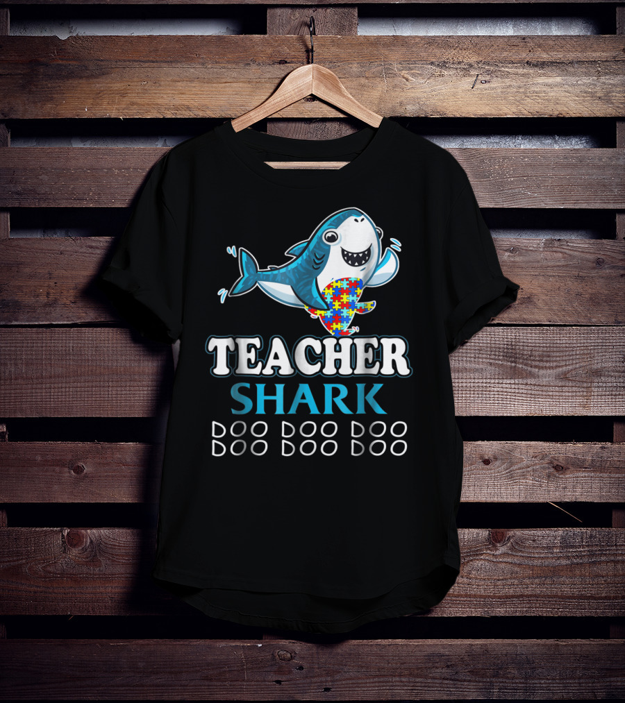 Teacher Shark Doo Doo Doo Autism Puzzle Piece Fun T-Shirt