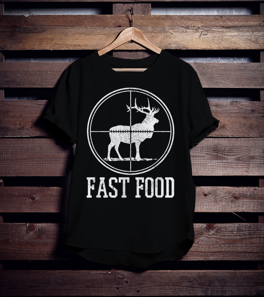 Fast Food Elk Hunting Funny Deer Hunter T-Shirt