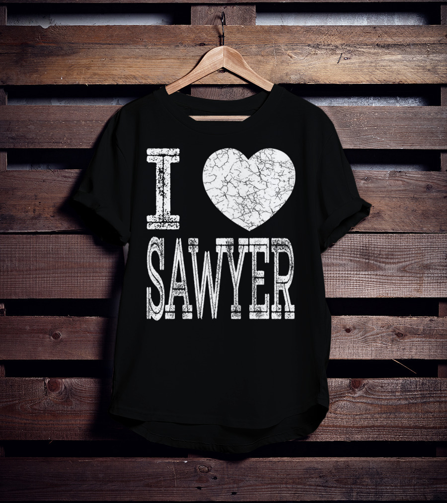 I Love Sawyer Valentine Boyfriend Son Husband Heart T-Shirt