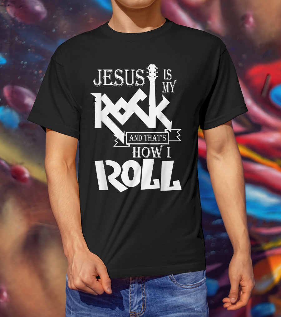 Jesus Is My Rock Guitar How I Roll T-Shirt