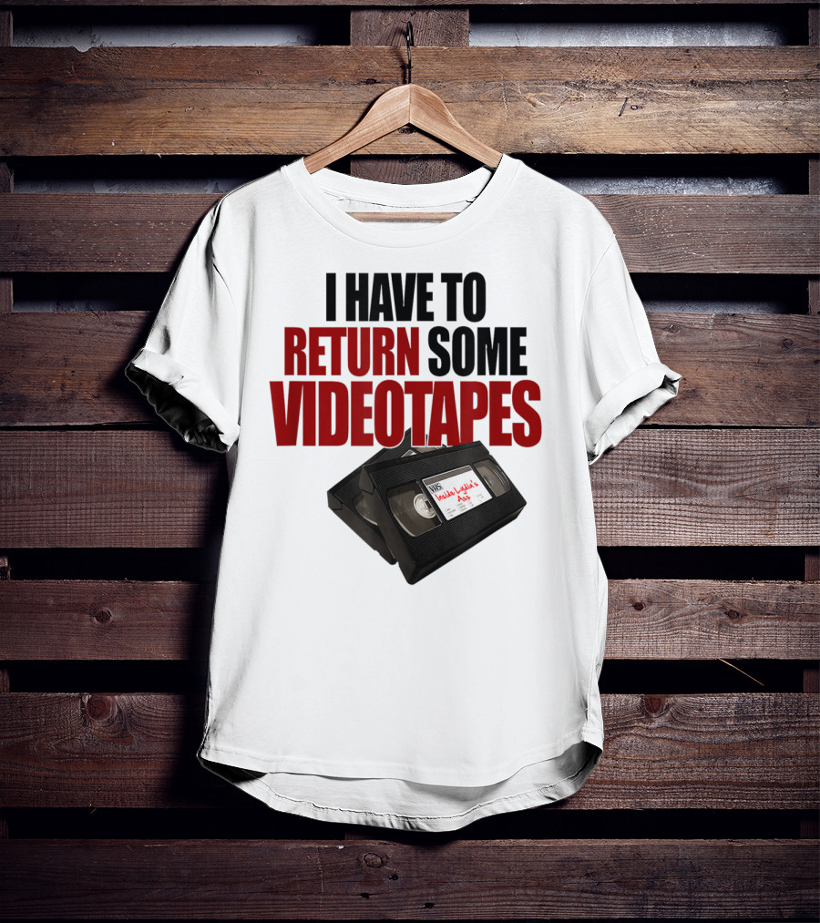 I Have To Return Some Videotapes VHS Mens T-Shirt