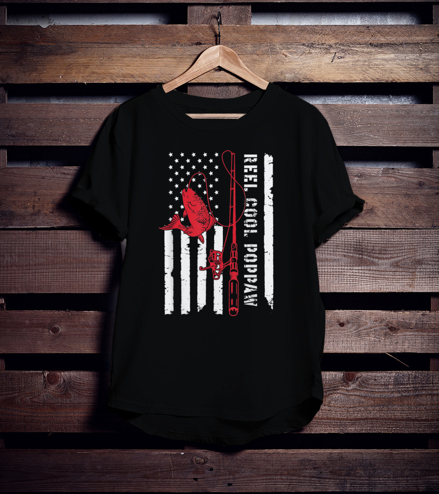 Reel Cool Poppaw Fishing Rod Father American Flag Fish T-Shirt