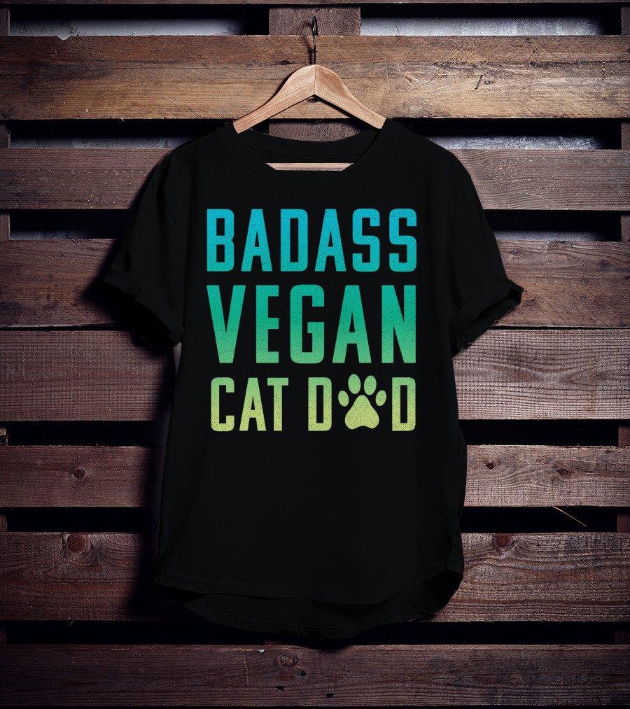 Badass Vegan Cat Dad T-Shirt