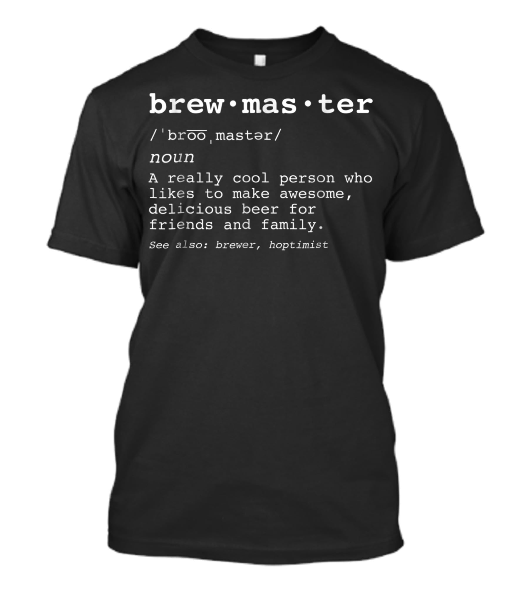 Brewmaster Definition Cool Beer Maker Brewer Hoptimist T-Shirt