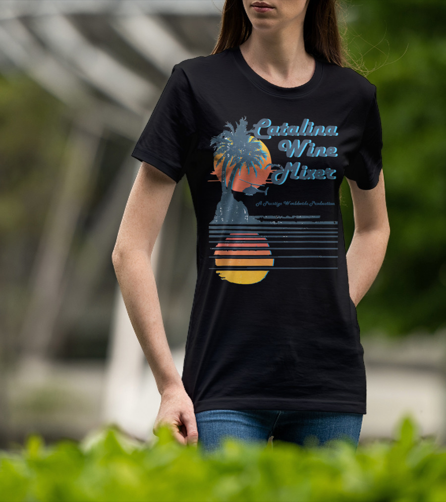 Catalina Wine Mixer A Prestige Worldwide Production T-Shirt