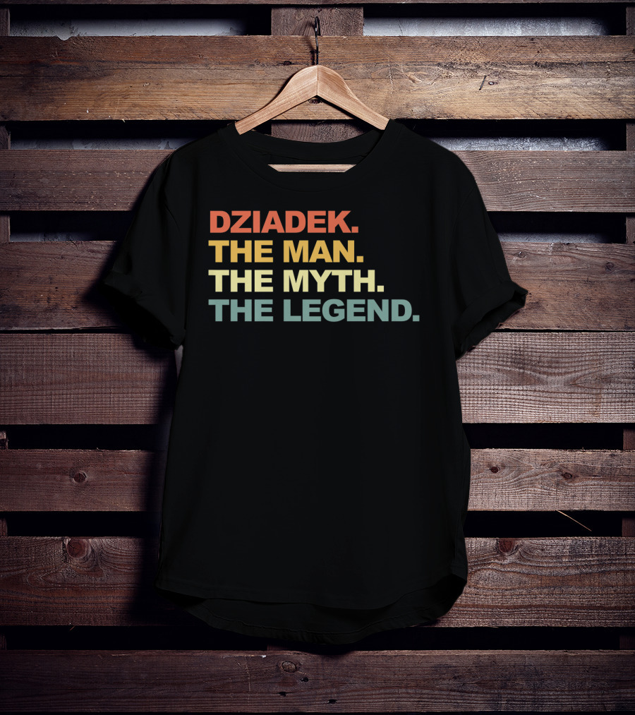 Dziadek The Man The Myth The Legend T-Shirt