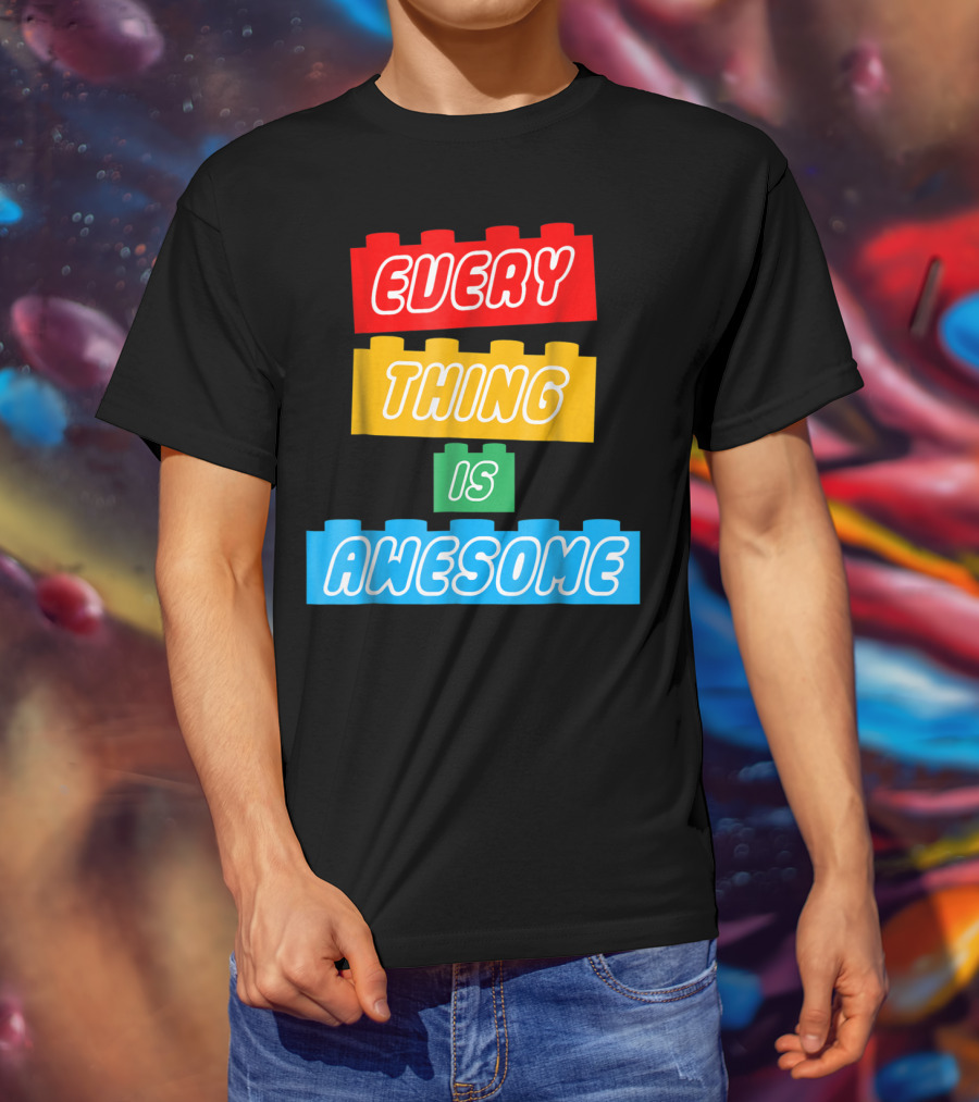 Everything Is Awesome LEGO Inspired Blocks T-Shirt