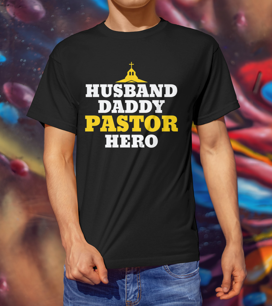 Husband Daddy Pastor Hero Religious Church T-Shirt