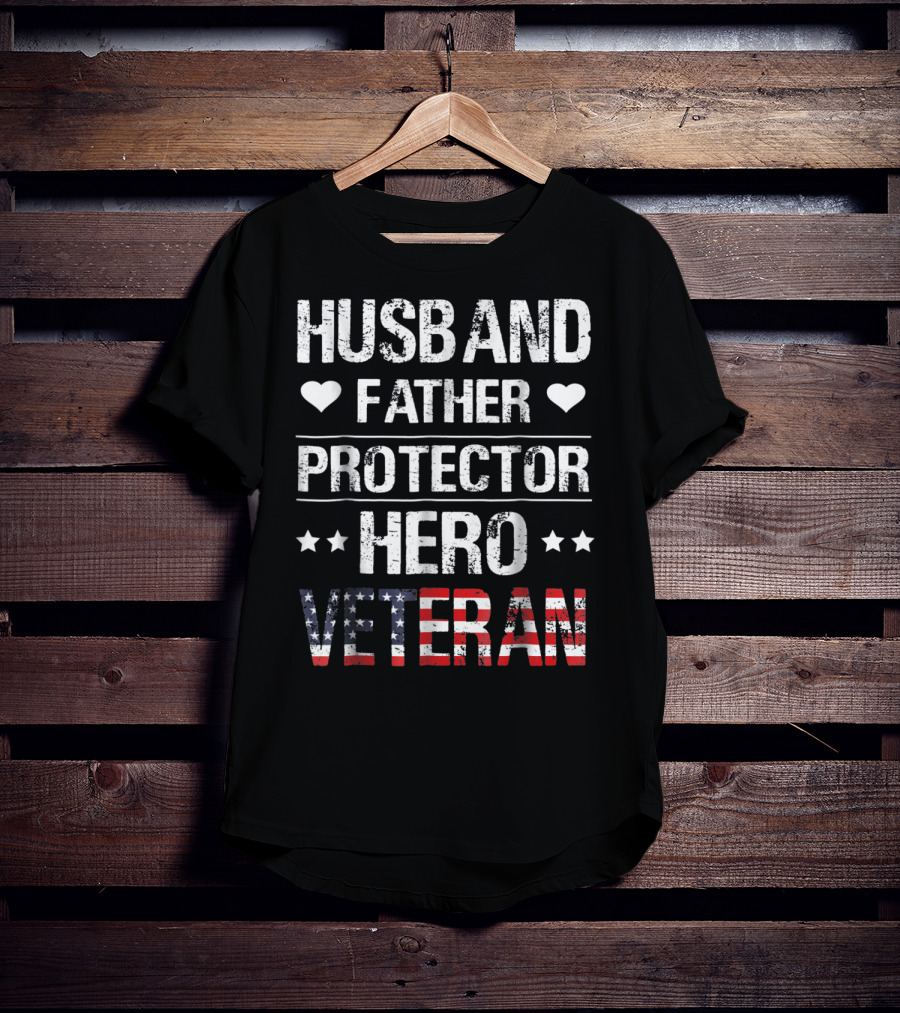 Husband Father Protector Hero Veteran T-Shirt
