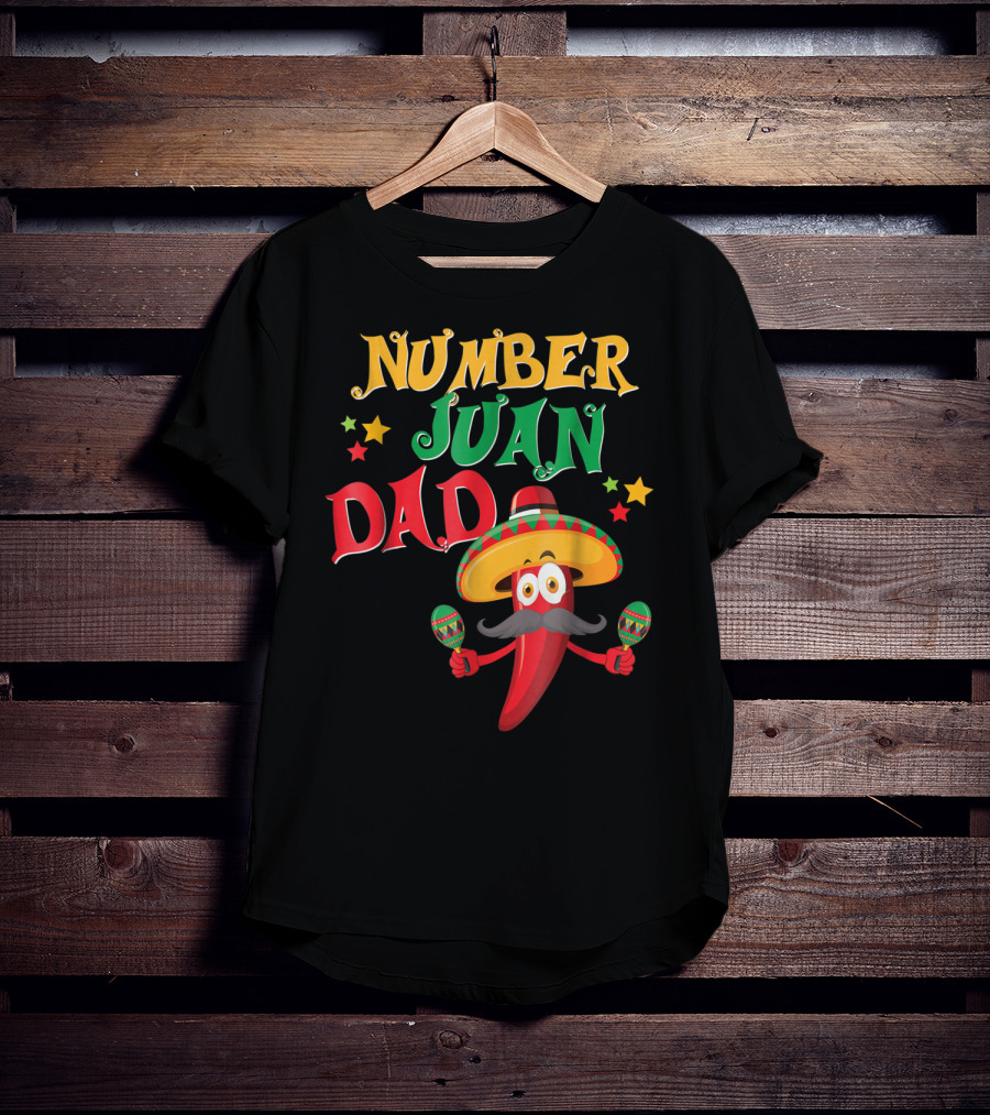 Number Juan Dad Funny Spanish Mexican Pepper Sombrero Maracas T-Shirt