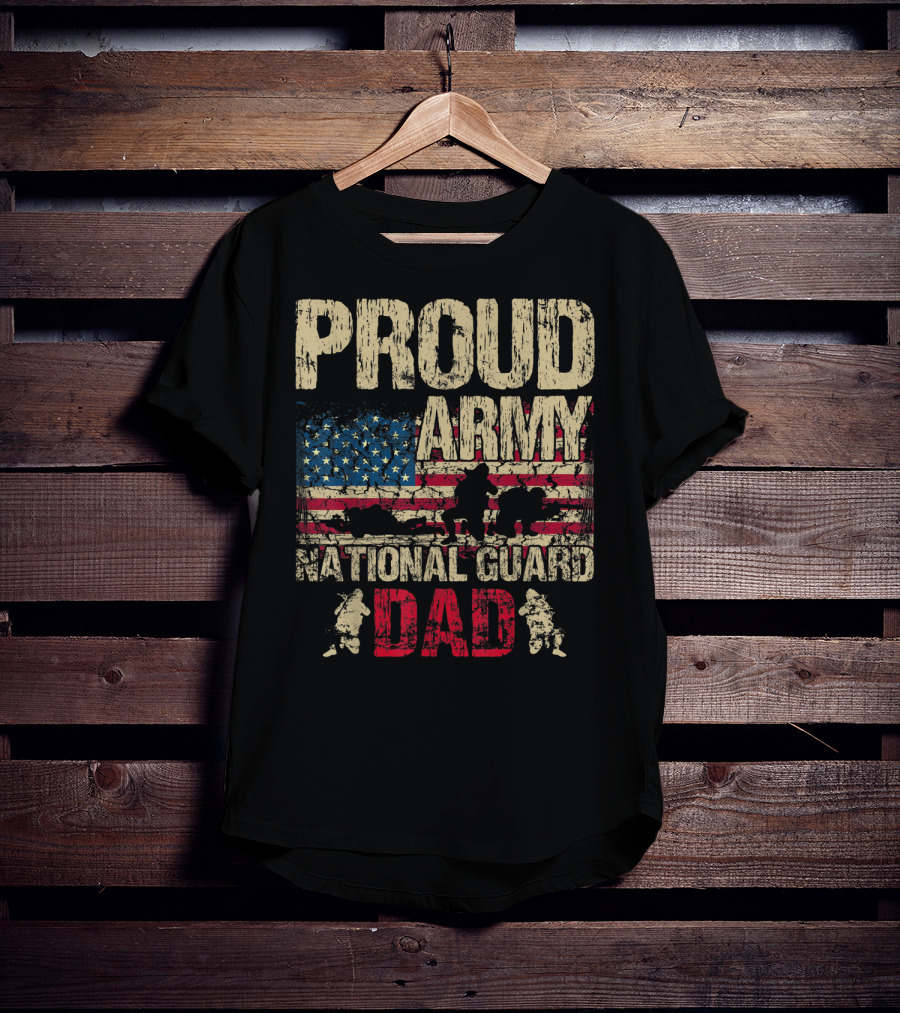 Proud Army National Guard Dad American Flag Soldiers T-Shirt