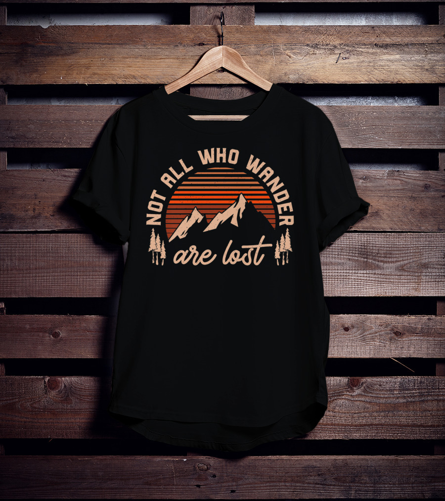 Not All Who Wander Are Lost Vintage Outdoor Adventure T-Shirt