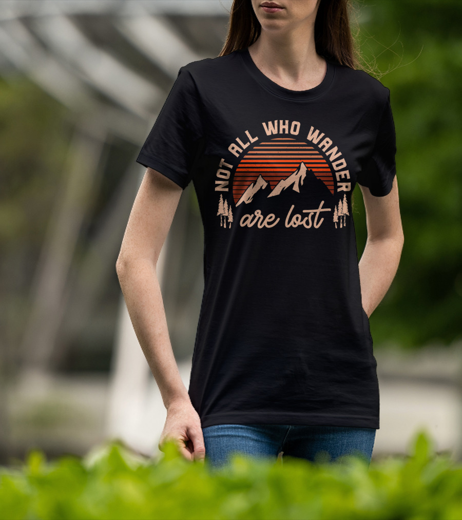 Not All Who Wander Are Lost Vintage Outdoor Adventure T-Shirt