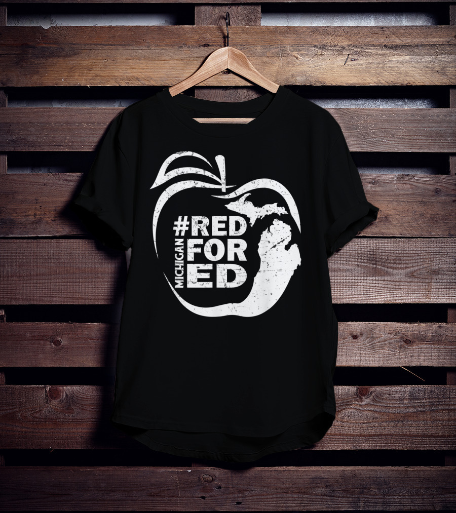 Michigan Teachers Apple #RedForEd Campaign T-Shirt