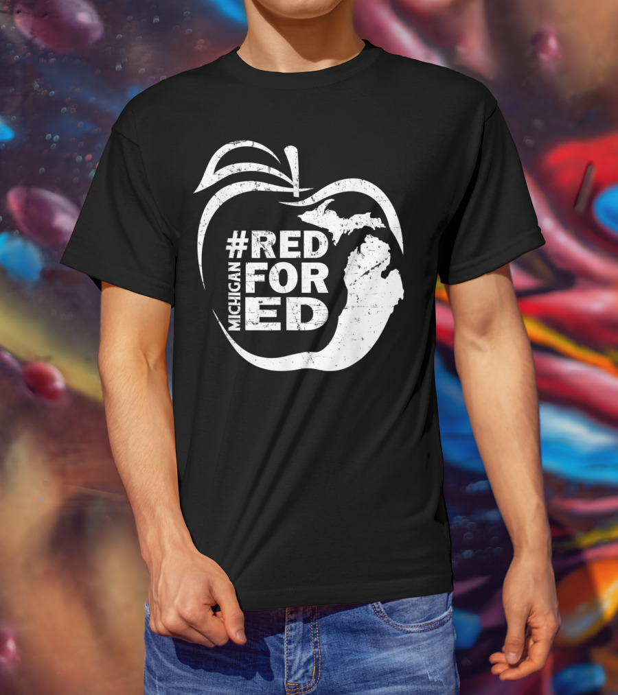 Michigan Teachers Apple #RedForEd Campaign T-Shirt
