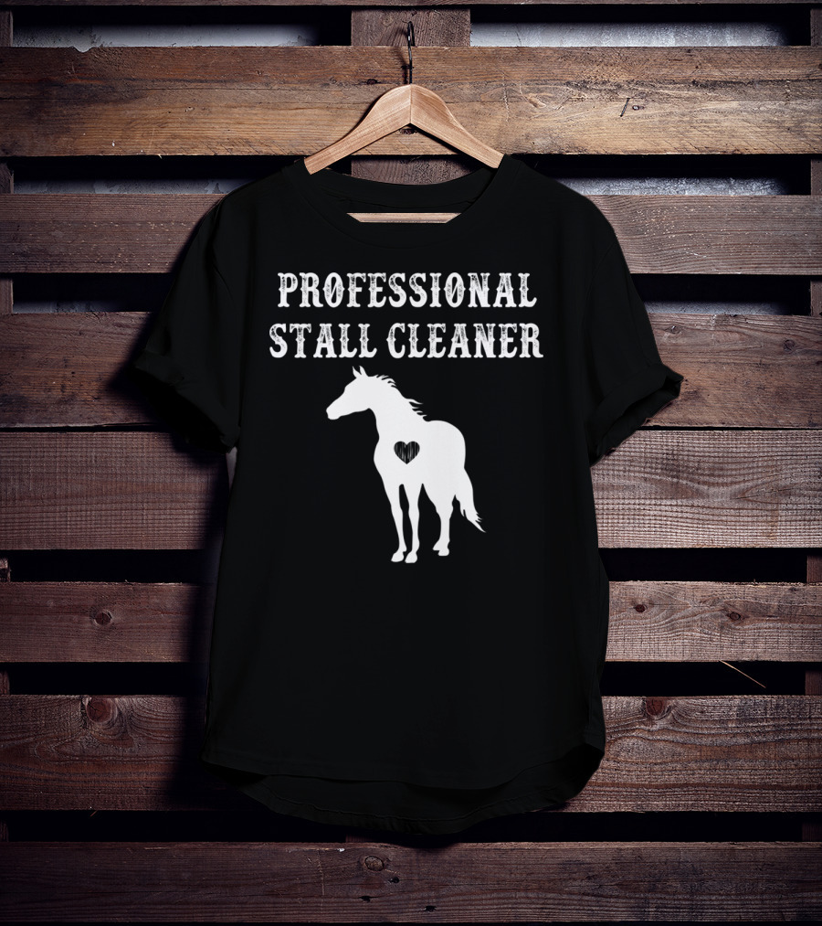 Professional Stall Cleaner Funny Horse Riding Horse With Heart T-Shirt