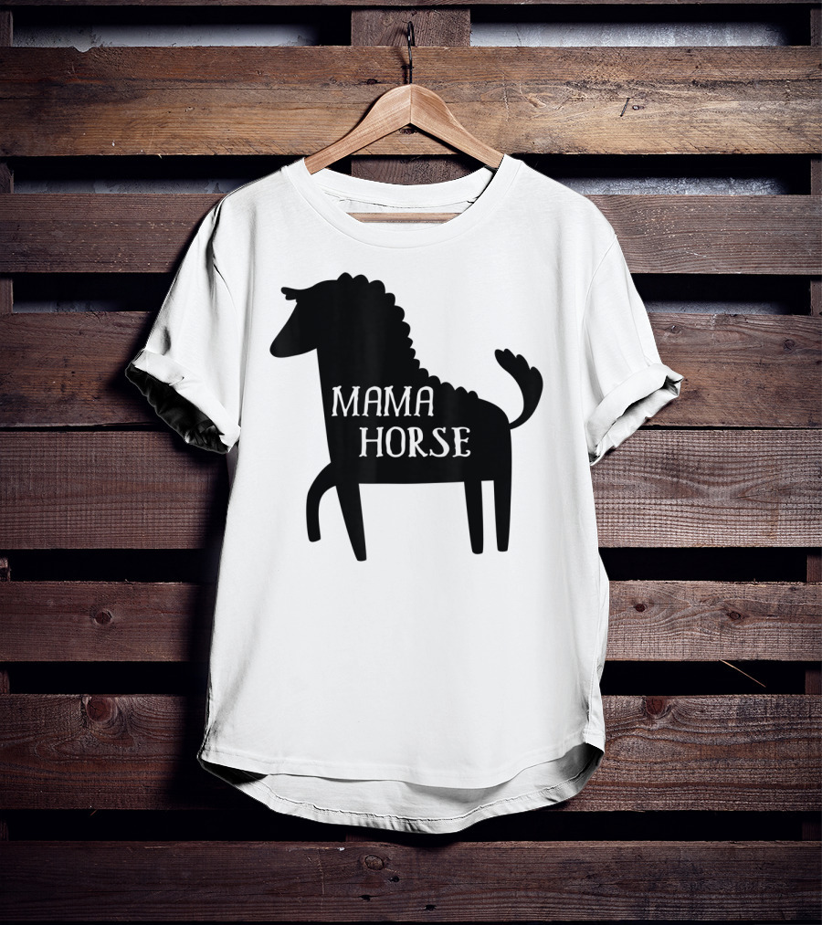 Mama Horse Funny Mother's Day Mom Farm T-Shirt