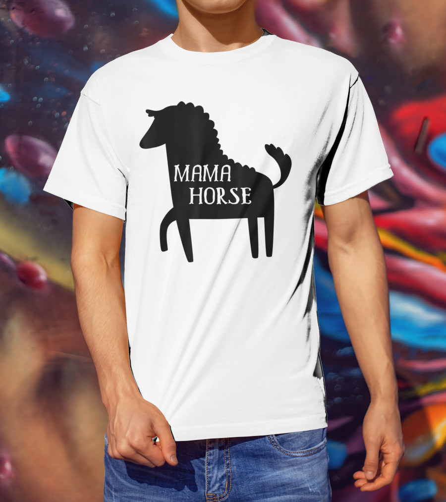 Mama Horse Funny Mother's Day Mom Farm T-Shirt
